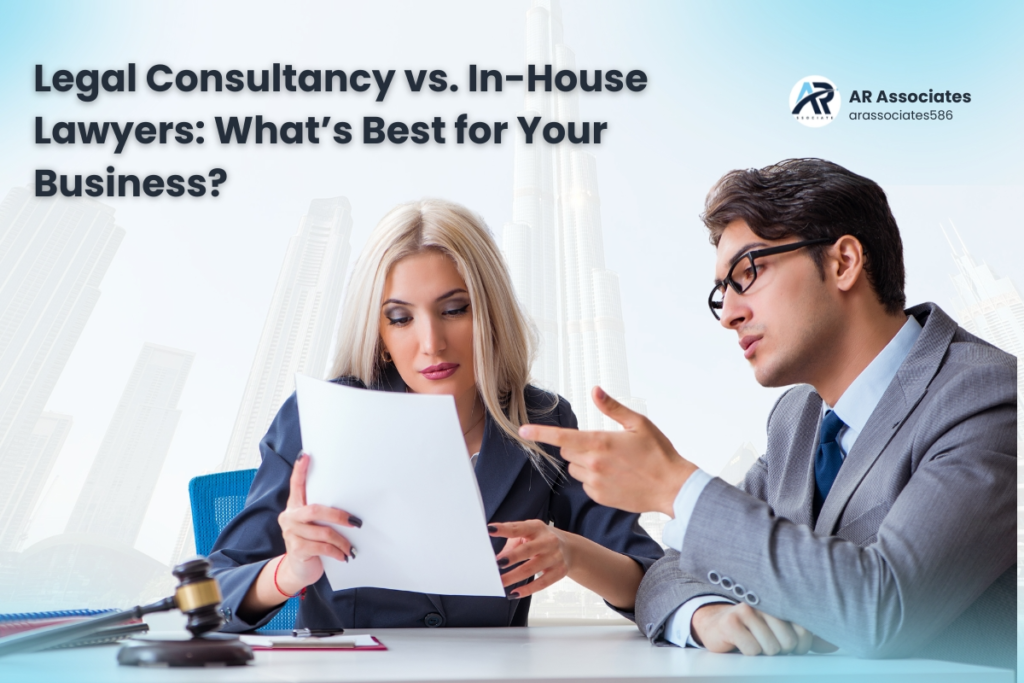 Legal Consultancy vs. In-House Lawyers: What’s Best for Your Business?